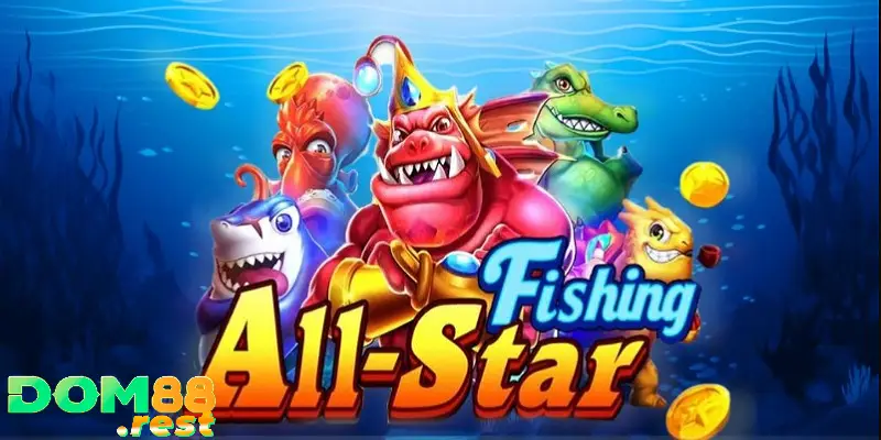 All Star Fishing – Phiên bản game bắn cá được cải tiến liên tục
